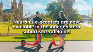 Read more about the article Neuron e-scooters are heading to the inner eastern suburbs of Adelaide!