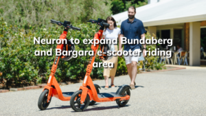 Read more about the article Neuron to expand Bundaberg and Bargara e-scooter riding area!