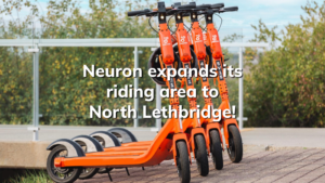 Read more about the article Neuron expands its riding area to North Lethbridge!