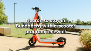 Read more about the article Neuron to stay in Bundaberg with e-scooter program renewal!